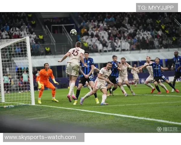 国王杯激战国米与拜仁互交白卷乌龙球引发全场热议与数据分析